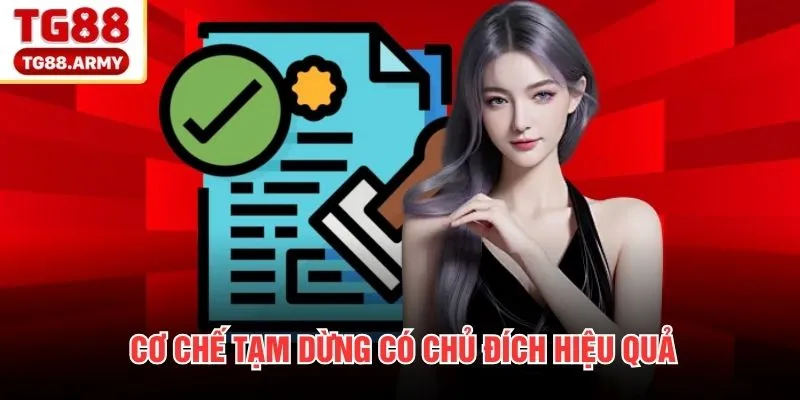 Cơ chế tạm dừng có chủ đích hiệu quả