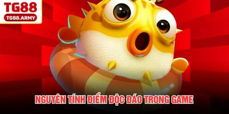 Nguyên tính điểm độc đáo trong game 